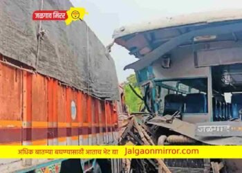 चोपडा – धरणगाव रस्त्यावर बस व ट्रकचा भीषण अपघात !