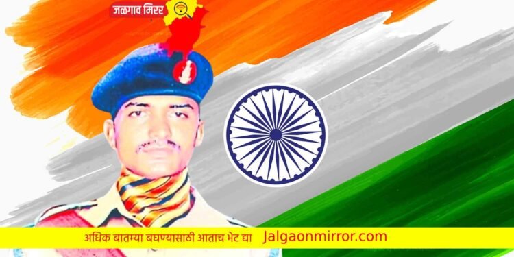 जिल्ह्यातील ३५ वर्षीय जवानास वीरमरण !