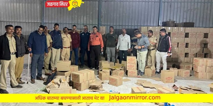 मोठी बातमी : जिल्ह्यातील बनावट मद्य निर्मिती कारखान्यावर छापा ; १ कोटीचा मुद्देमाल जप्त तर २२ जणावर गुन्हे !