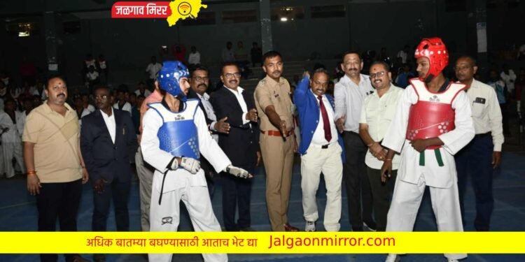 जळगावात ३२ वी महाराष्ट्र राज्य कनिष्ठ मुलं व मुली तायक्वांडो स्पर्धेचे थाटात उद्घाटन