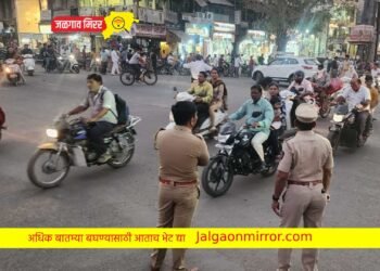 जळगावात हजारो वाहनांवर पोलिसांनी कारवाई !