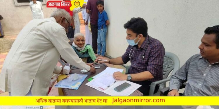 नशिराबादेत आरोग्य शिबिरात नागरिकांचा भव्य  प्रतिसाद !