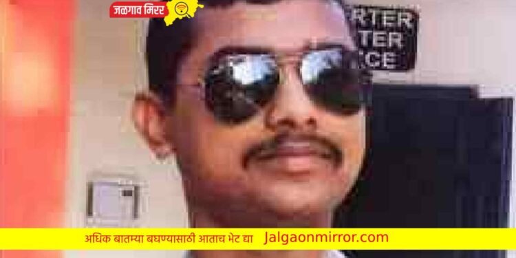 जिल्ह्यातील जवानाला देशसेवा बजावितांना विरमरण !