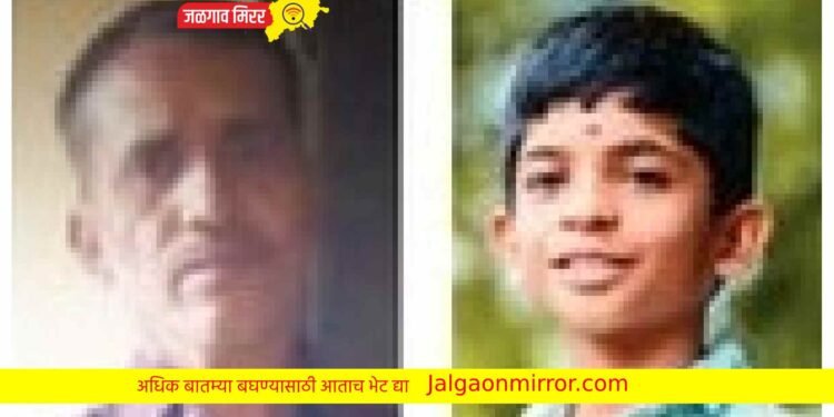 जिल्ह्यात बाप व मुलाचा संशयास्पद आढळले मृतदेह !
