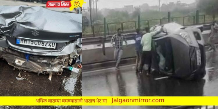 जळगावचे उद्योजक भंगाळे यांच्या चारचाकीचा भीषण अपघात : सुदैवाने सर्व सुखरूप !