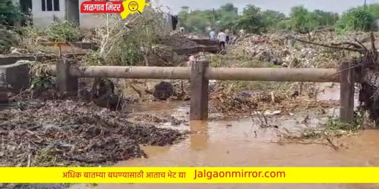 जळगाव जिल्ह्यात पावसाचा मोठा फटका : पुराच्या पाण्यात तीन जण गेले वाहून !