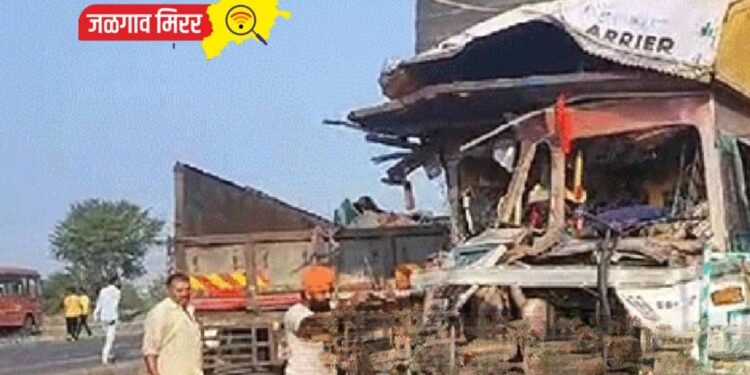 ट्रक व कंटेनरची समोरा-समोर धडक ; एक ठार दोन गंभीर !