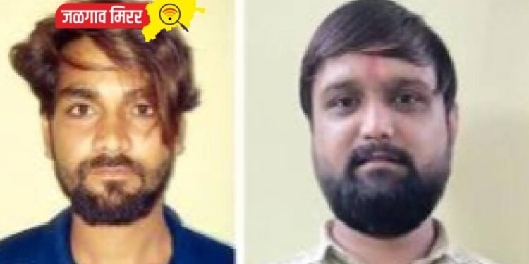 जळगावातील सराईत दोन गुन्हेगार स्थानबद्ध !