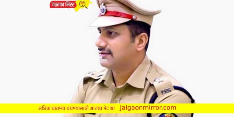 जळगाव जिल्ह्याचे नवे पोलीस अधीक्षक एमसीव्ही महेश्वर रेड्डी !