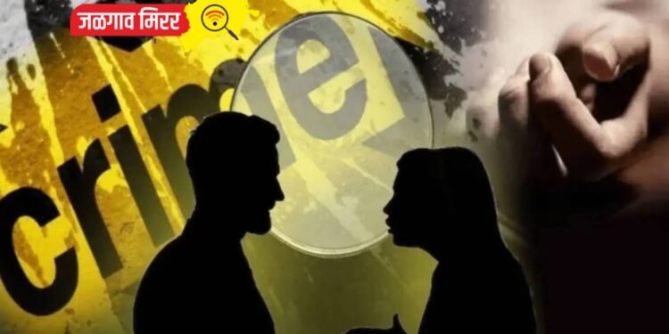 पत्नीला लॉजवर बोलविले अन पतीच्या कृत्याने शहर हादरले !